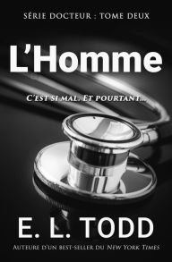 Title: L'Homme (Docteur, #2), Author: E. L. Todd