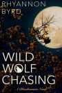 Wild Wolf Chasing (Bloodrunners, #9)