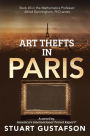 Art Thefts in Paris (Mathematics Professor Alfred Dunningham, PhD, #3)