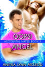 Oops! Angel (Accidental Mates, #3)