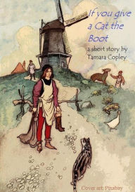 Title: If You Give a Cat the Boot, Author: Tamara Copley