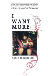 Title: I Want More, Author: Tracy Burkholder