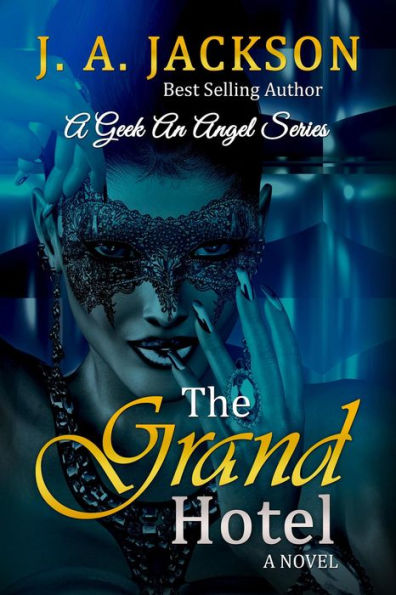 The Grand Hotel (A Geek An Angel Series Book I, #1)