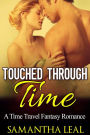 Touched through Time