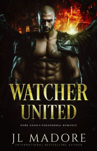 Title: Watcher United (Watchers of the Gray, #5), Author: JL Madore