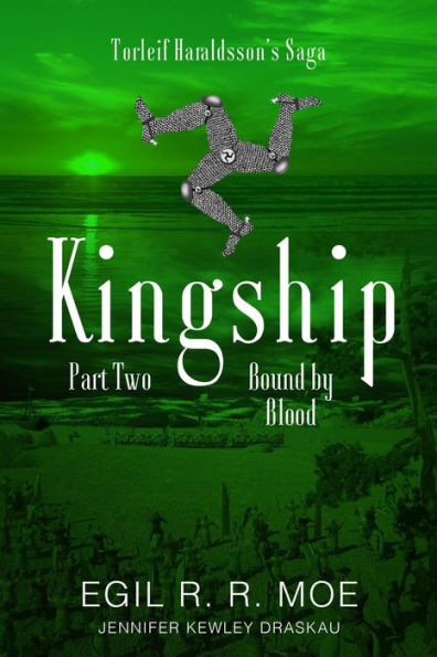 Kingship Bound by Blood (Torleif Haraldssons' Saga, #2)