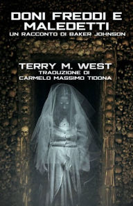 Title: Doni freddi e maledetti, Author: Terry M. West