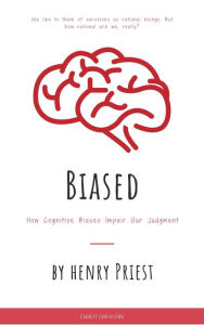 Title: Biased (Economics in Everyday Life, #1), Author: HENRY PRIEST