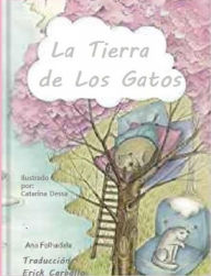 Title: La tierra de los gatos, Author: Ana Folhadela