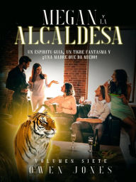 Title: Megan y la Alcaldesa (La Serie de Megan, #7), Author: Owen Jones