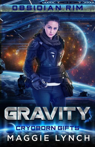 Gravity (Obsidian Rim, #1)