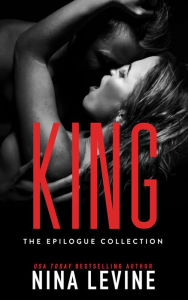 Title: King: The Epilogue Collection (Sydney Storm MC, #7), Author: Nina Levine