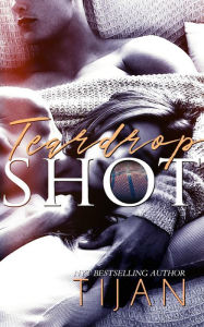 Ebook francais download gratuit Teardrop Shot by Tijan