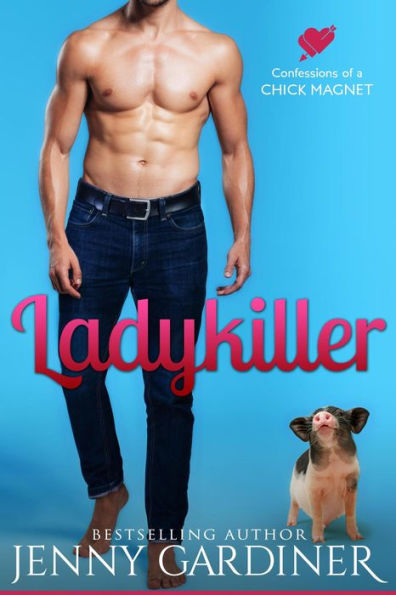 Lady Killer (Confessions of a Chick Magnet, #5)