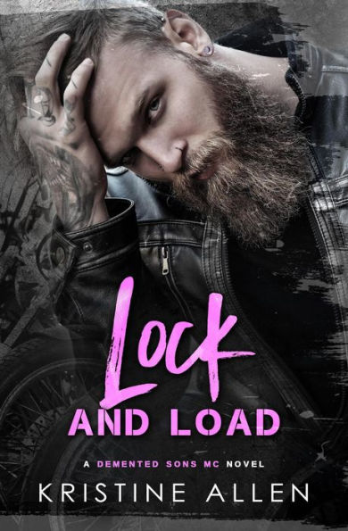 Lock and Load (Demented Sons MC Texas, #1)