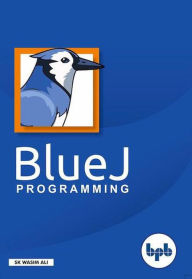 Title: BlueJ Programming, Author: SK Wasim Ali