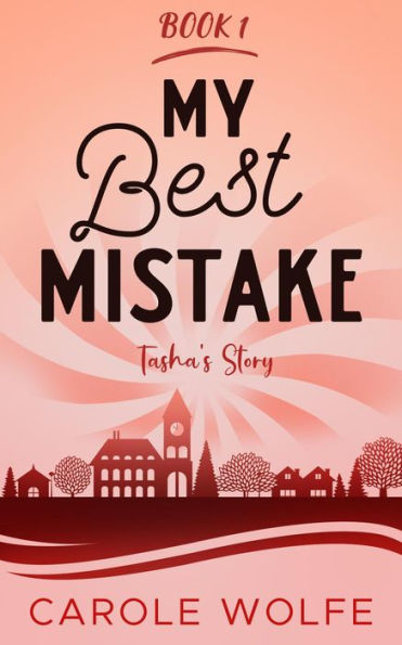 My Best Mistake (My Best Series, #1)