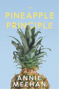 Title: The Pineapple Principle, Author: Annie Meehan