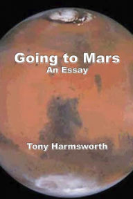 Title: Going To Mars, Author: Tony Harmsworth