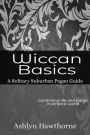 Wiccan Basics (Solitary Suburban Pagan Guide, #1)