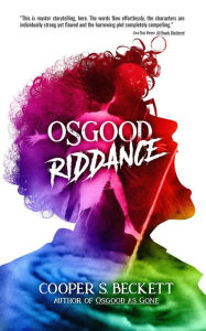 Title: Osgood Riddance: A Spectral Inspector Novel (The Spectral Inspector, #2), Author: Cooper S. Beckett