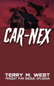 Title: Car-Nex, Author: Terry M. West