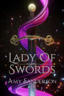 Lady of Swords (The Sovereign Blades, #3)