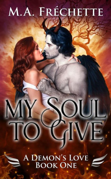 My Soul to Give (A Demon's Love, #1)