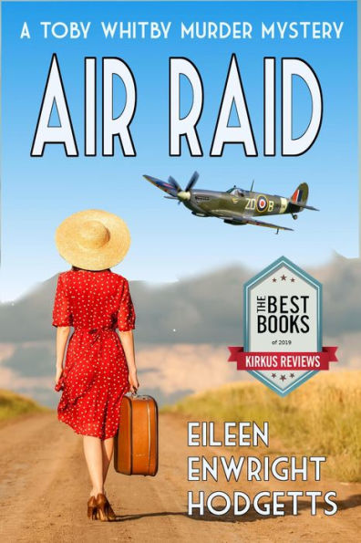 Air Raid (Toby Whitby WWII Murder Mystery Series, #1)