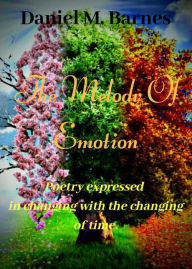 Title: The Melody Of Emotion, Author: Daniel Montez Barnes