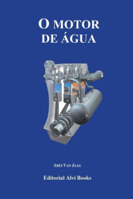 Title: O Motor de Água, Author: Ares Van Jaag