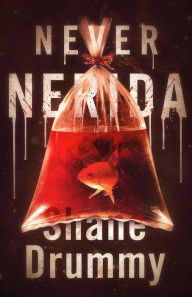 Title: Never Nerida, Author: Shane Drummy