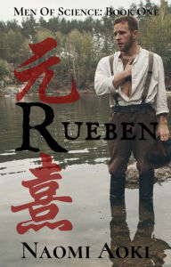 Title: Rueben (Men of Science, #1), Author: Naomi Aoki