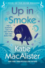 Up in Smoke (A Novel of the Silver Dragons, #2)