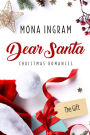 The Gift (Dear Santa Christmas Romances, #5)
