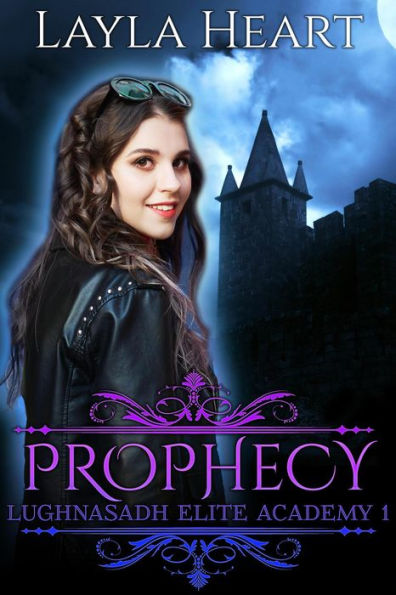 Prophecy (Lughnasadh Elite Academy, #1)