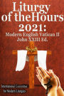 Liturgy of the Hours 2021: Modern English, Vatican II John XXIII Ed