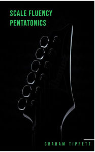 Title: Scale Fluency: Pentatonics, Author: Graham Tippett