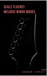 Title: Scale Fluency: Melodic Minor Modes, Author: Graham Tippett