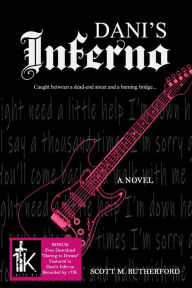 Title: Dani's Inferno, Author: Scott M. Rutherford