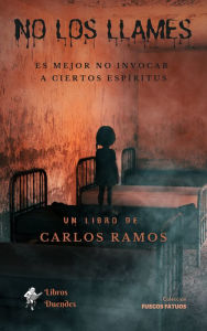 Title: No los llames, Author: Carlos Ramos