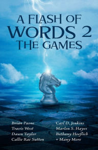 Title: A Flash of Words 2: The Games, Author: Brian Paone