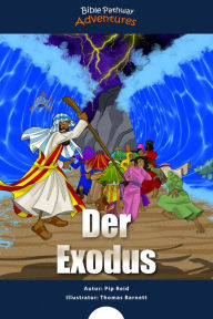 Title: Der Exodus, Author: Bible Pathway Adventures