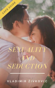 Title: Sexuality and Seduction, Author: Vladimir Zivkovic