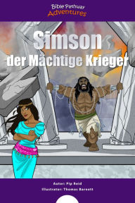 Title: Simson der Mächtige Krieger, Author: Bible Pathway Adventures