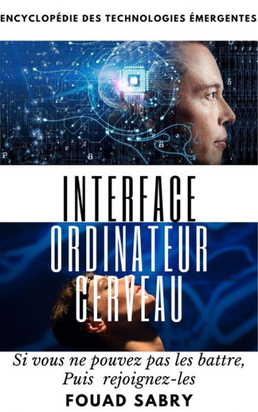 Interface Ordinateur Cerveau: Si vous ne pouvez pas les battre, Puis rejoignez-les