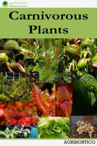 Title: Carnivorous Plants, Author: Agrihortico CPL