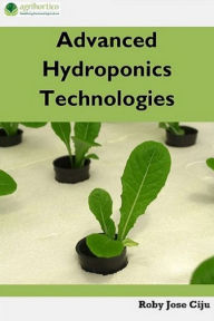 Title: Advanced Hydroponics Technologies, Author: Roby Jose Ciju