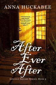 Title: After Ever After, Author: Anna Huckabee