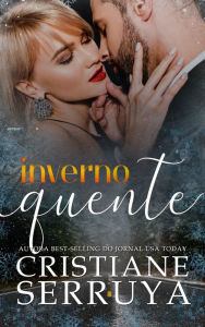 Title: Inverno Quente, Author: Cristiane Serruya